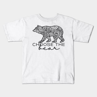 Choose The Bear Kids T-Shirt